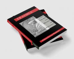 Desiderius Erasmus Concerning the Aim and Method of Education