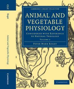Animal and Vegetable Physiology - Volume 2