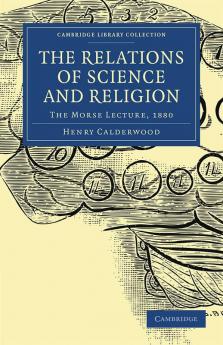 The Relations of Science and Religion