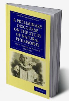 A Preliminary Discourse on the Study of Natural Philosophy