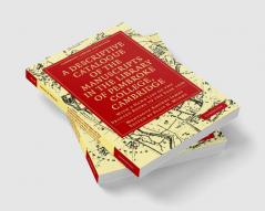 A Descriptive Catalogue of the Manuscripts in the Library of Pembroke College Cambridge