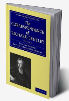 The Correspondence of Richard Bentley