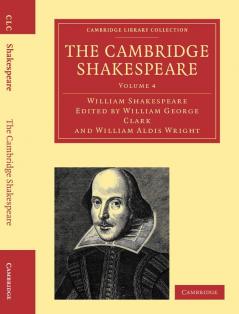 The Cambridge Shakespeare - Volume 4