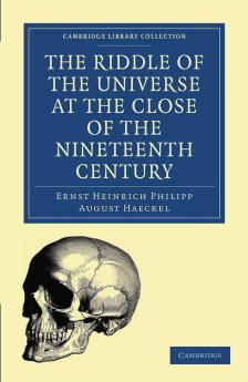 The Riddle of the Universe at the Close of the Nineteenth Century