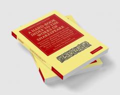 A Hand-Book Index to the Works of Shakespeare