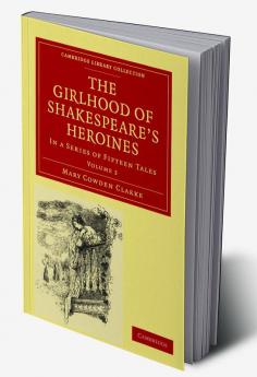The Girlhood of Shakespeare's Heroines