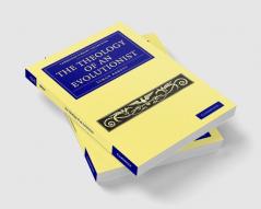 The Theology of an Evolutionist