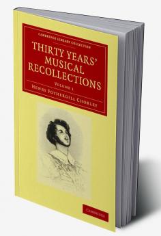 Thirty Years' Musical Recollections