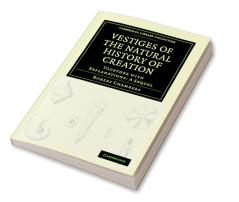 Vestiges of the Natural History of Creation