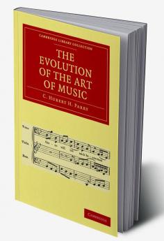The Evolution of the Art of Music