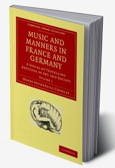Music and Manners in France and Germany