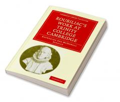 Roubiliac's Work at Trinity College Cambridge
