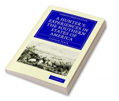 A Hunter's Experiences in the Southern States of America