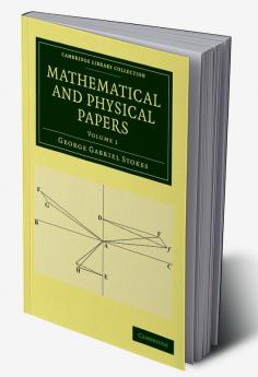 Mathematical and Physical Papers