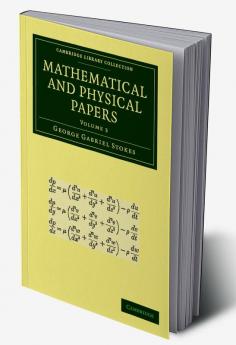 Mathematical and Physical Papers
