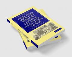 Three Years Among the Working-Classes in the United States during the War
