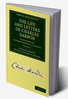 The Life and Letters of Charles Darwin