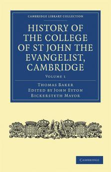 History of the College of St John the Evangelist Cambridge
