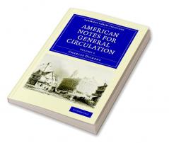 American Notes for General Circulation