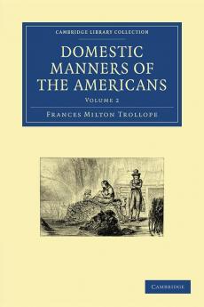 Domestic Manners of the Americans