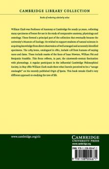 Catalogue of the Osteological Portions of Specimens Contained in the             Anatomical Museum of the University of Cambridge