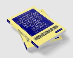An Inquiry Whether Crime and Misery Are Produced or Prevented by Our Present System of Prison Discipline