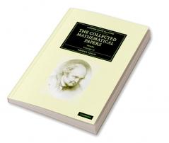 The Collected Mathematical Papers