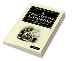 A Treatise on Astronomy