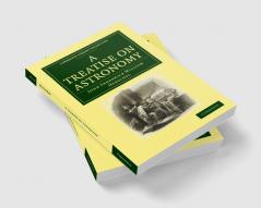 A Treatise on Astronomy
