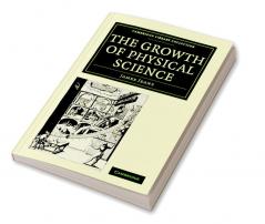 The Growth of Physical Science