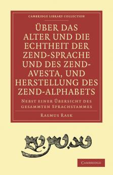Uber das Alter und die Echtheit der Zendsprache und des Zend-Avesta             und Herstellung des Zend-alphab