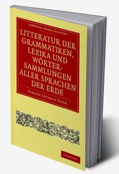 Litteratur der Grammatiken Lexika und Wortersammlungen aller             Sprachen der Erde
