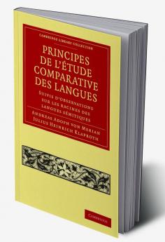 Principes de L'Etude Comparative Des Langues