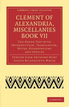 Clement of Alexandria Miscellanies Book VII