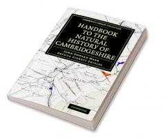 Handbook to the Natural History of Cambridgeshire