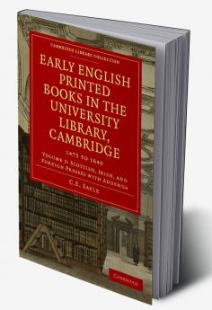 Early English Printed Books in the University Library Cambridge
