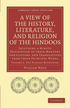 A   View of the History Literature and Religion of the Hindoos