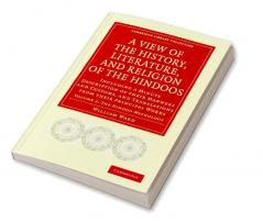 A   View of the History Literature and Religion of the Hindoos