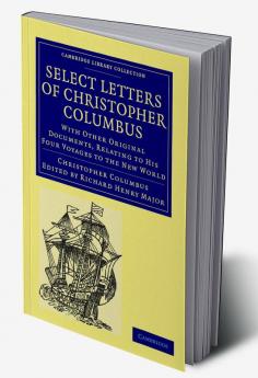 Select Letters of Christopher Columbus
