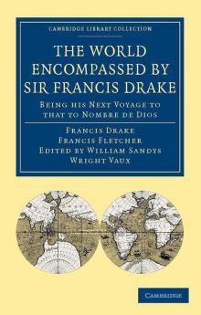 The World Encompassed by Sir Francis Drake
