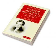 The Life of Alexander Duff D.D. LL.D
