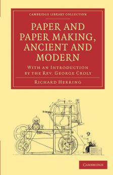 Paper and Paper Making Ancient and Modern
