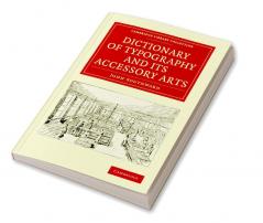 Dictionary of Typography and Its Accessory Arts