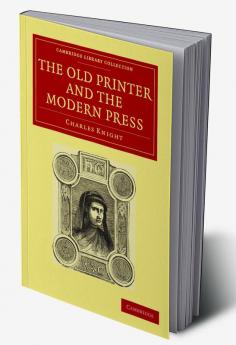 The Old Printer and the Modern Press