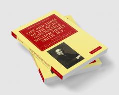 Life and Times of the Right Honourable William Henry Smith M.P
