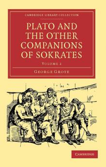 Plato and the Other Companions of Sokrates