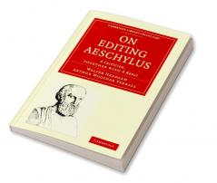 On Editing Aeschylus