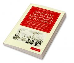 Missionary Travels and Researches in South Africa