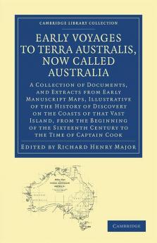 Early Voyages to Terra Australis Now Called Australia