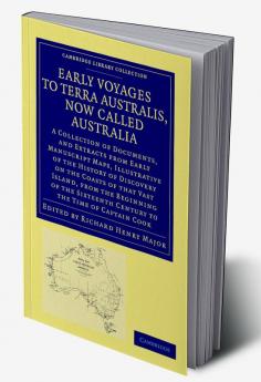Early Voyages to Terra Australis Now Called Australia